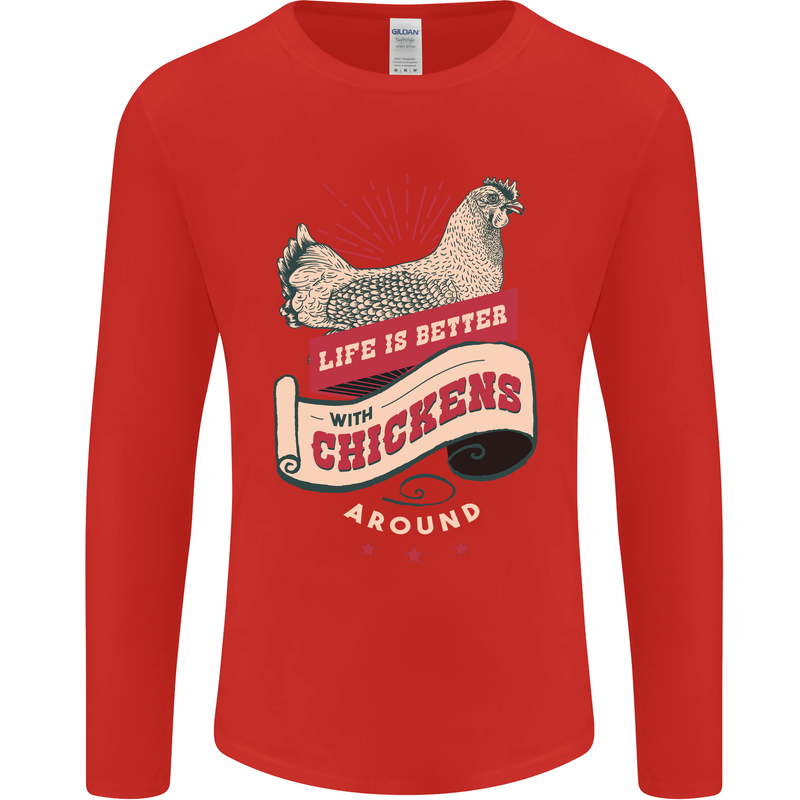 Life is Better With Chickens Around Farmer Mens Long Sleeve T-Shirt Red