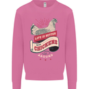 Life is Better With Chickens Around Farmer Mens Sweatshirt Jumper Azalea