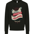 Life is Better With Chickens Around Farmer Mens Sweatshirt Jumper Black