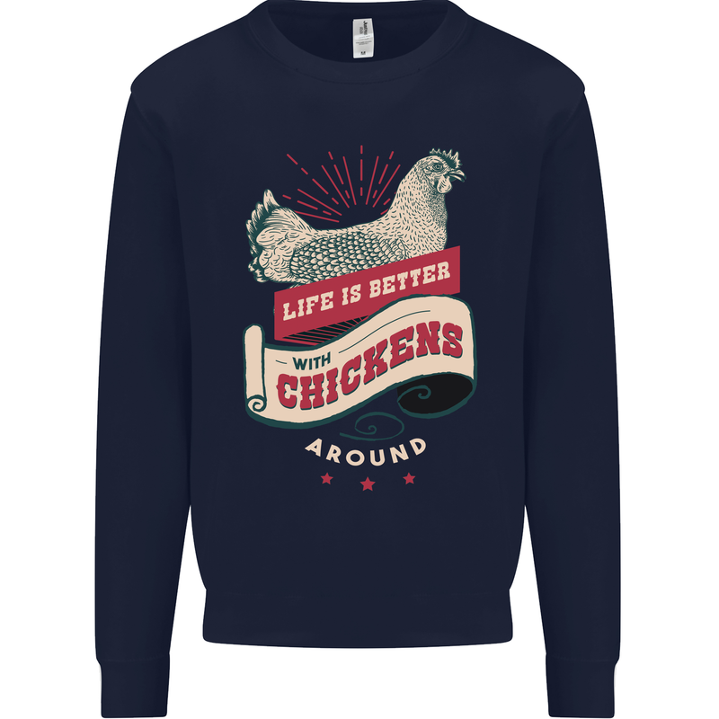Life is Better With Chickens Around Farmer Mens Sweatshirt Jumper Navy Blue