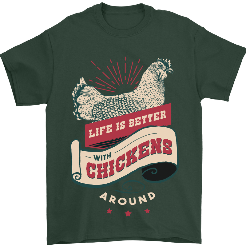 Life is Better With Chickens Around Farmer Mens T-Shirt 100% Cotton Forest Green