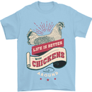 Life is Better With Chickens Around Farmer Mens T-Shirt 100% Cotton Light Blue