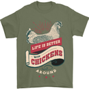 Life is Better With Chickens Around Farmer Mens T-Shirt 100% Cotton Military Green