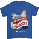 Life is Better With Chickens Around Farmer Mens T-Shirt 100% Cotton Royal Blue