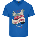 Life is Better With Chickens Around Farmer Mens V-Neck Cotton T-Shirt Royal Blue