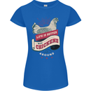 Life is Better With Chickens Around Farmer Womens Petite Cut T-Shirt Royal Blue