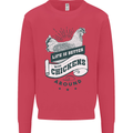 Life is Better With Chickens Around Farming Kids Sweatshirt Jumper Heliconia