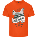 Life is Better With Chickens Around Farming Kids T-Shirt Childrens Orange