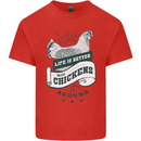 Life is Better With Chickens Around Farming Kids T-Shirt Childrens Red