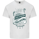 Life is Better With Chickens Around Farming Kids T-Shirt Childrens White