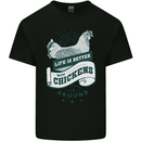 Life is Better With Chickens Around Farming Mens Cotton T-Shirt Tee Top Black