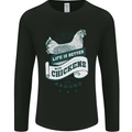 Life is Better With Chickens Around Farming Mens Long Sleeve T-Shirt Black