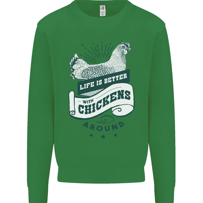 Life is Better With Chickens Around Farming Mens Sweatshirt Jumper Irish Green
