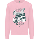 Life is Better With Chickens Around Farming Mens Sweatshirt Jumper Light Pink