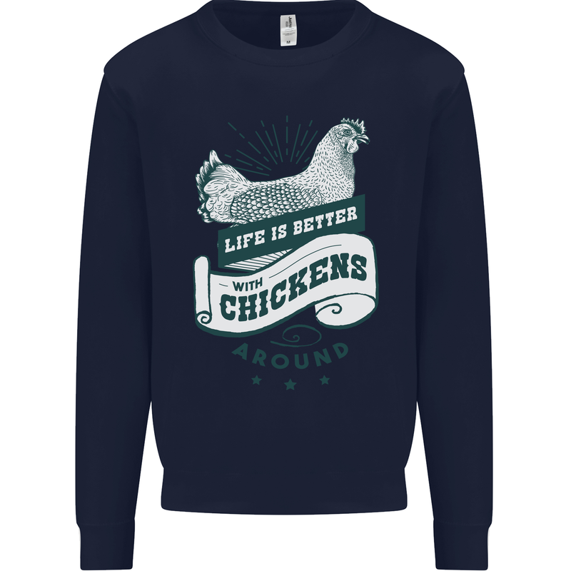 Life is Better With Chickens Around Farming Mens Sweatshirt Jumper Navy Blue