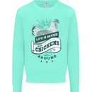 Life is Better With Chickens Around Farming Mens Sweatshirt Jumper Peppermint