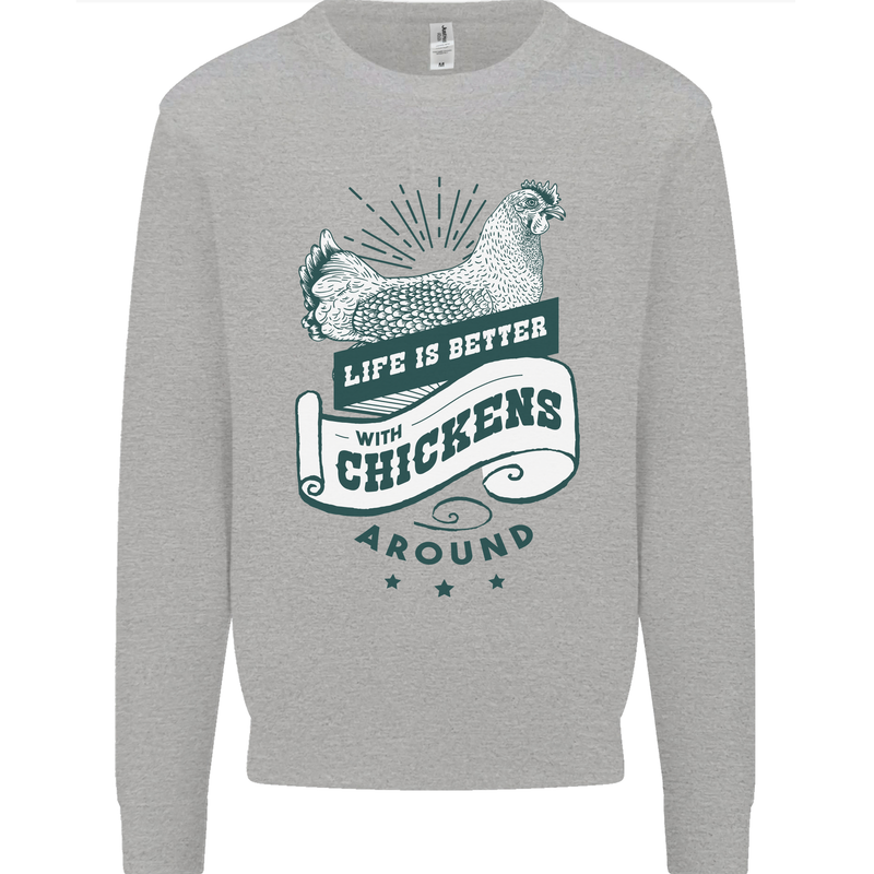 Life is Better With Chickens Around Farming Mens Sweatshirt Jumper Sports Grey