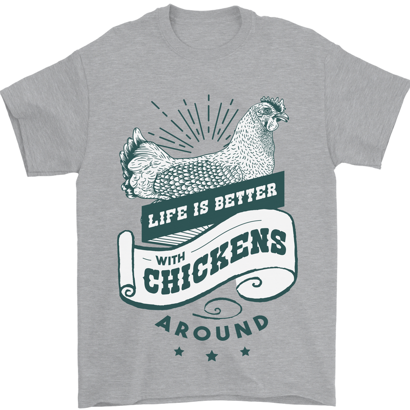 Life is Better With Chickens Around Farming Mens T-Shirt 100% Cotton Sports Grey