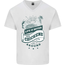 Life is Better With Chickens Around Farming Mens V-Neck Cotton T-Shirt White