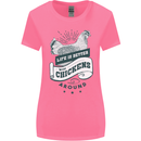 Life is Better With Chickens Around Farming Womens Wider Cut T-Shirt Azalea