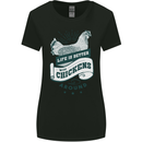 Life is Better With Chickens Around Farming Womens Wider Cut T-Shirt Black