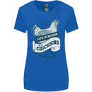 Life is Better With Chickens Around Farming Womens Wider Cut T-Shirt Royal Blue