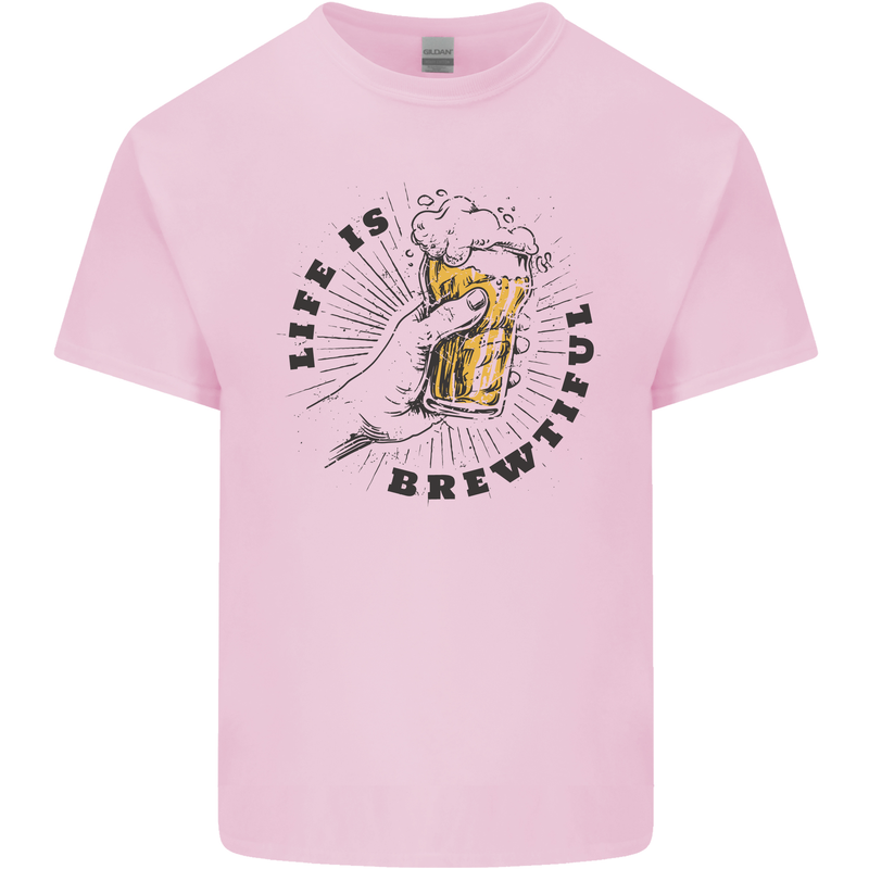 Life is Brewtiful Beer Alcohol Larger Kids T-Shirt Childrens Light Pink