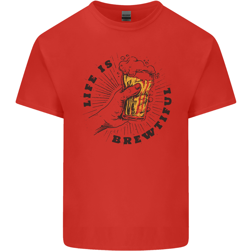 Life is Brewtiful Beer Alcohol Larger Kids T-Shirt Childrens Red