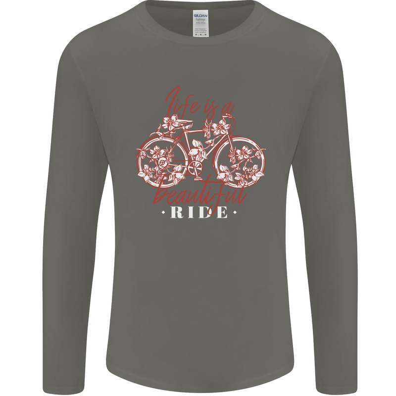 Life is a Beautiful Ride Cycling Bicycle Mens Long Sleeve T-Shirt Charcoal