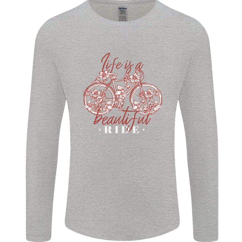Life is a Beautiful Ride Cycling Bicycle Mens Long Sleeve T-Shirt Sports Grey