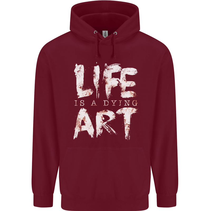 Life is a Dying Art Slogan Pessimist Artist Childrens Kids Hoodie Maroon
