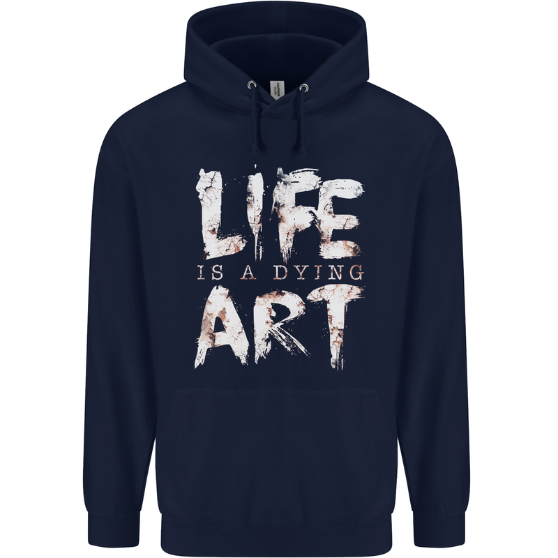 Life is a Dying Art Slogan Pessimist Artist Childrens Kids Hoodie Navy Blue