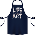 Life is a Dying Art Slogan Pessimist Artist Cotton Apron 100% Organic Navy Blue