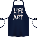 Life is a Dying Art Slogan Pessimist Artist Cotton Apron 100% Organic Navy Blue