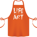 Life is a Dying Art Slogan Pessimist Artist Cotton Apron 100% Organic Orange