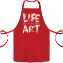 Life is a Dying Art Slogan Pessimist Artist Cotton Apron 100% Organic Red