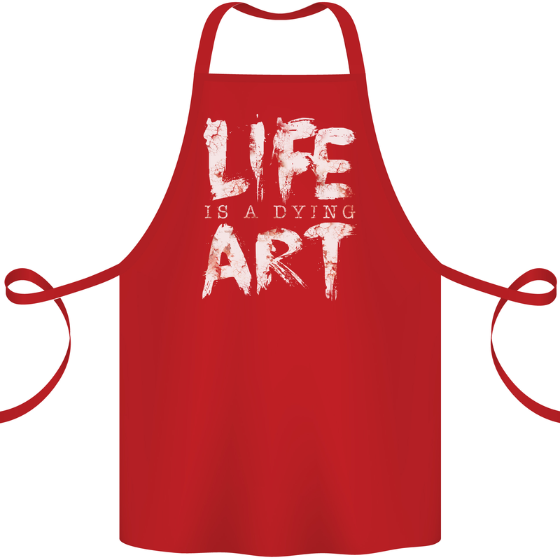Life is a Dying Art Slogan Pessimist Artist Cotton Apron 100% Organic Red