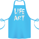 Life is a Dying Art Slogan Pessimist Artist Cotton Apron 100% Organic Turquoise
