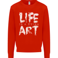 Life is a Dying Art Slogan Pessimist Artist Kids Sweatshirt Jumper Bright Red