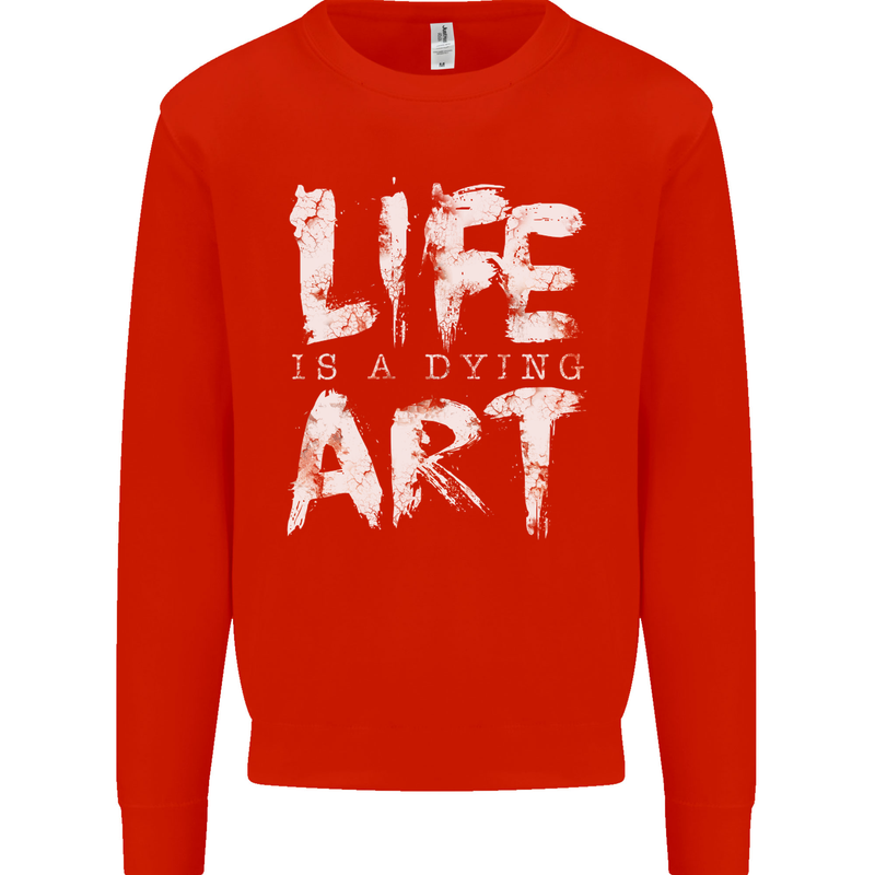 Life is a Dying Art Slogan Pessimist Artist Kids Sweatshirt Jumper Bright Red