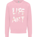 Life is a Dying Art Slogan Pessimist Artist Kids Sweatshirt Jumper Light Pink