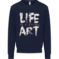 Life is a Dying Art Slogan Pessimist Artist Kids Sweatshirt Jumper Navy Blue