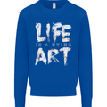 Life is a Dying Art Slogan Pessimist Artist Kids Sweatshirt Jumper Royal Blue