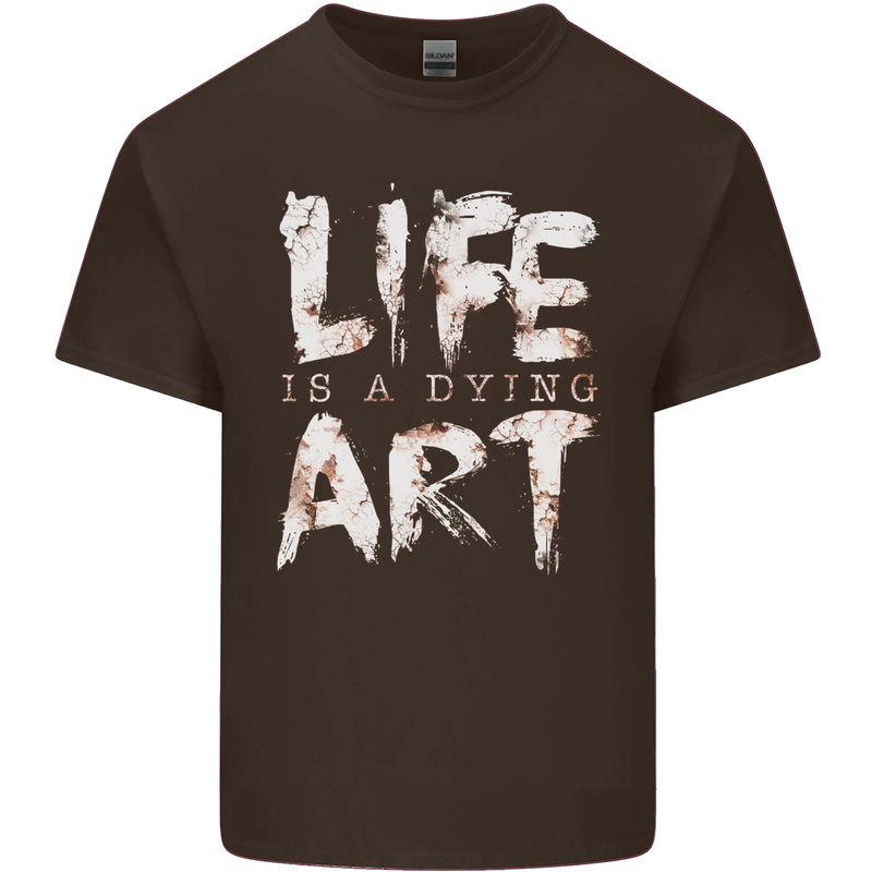 Life is a Dying Art Slogan Pessimist Artist Kids T-Shirt Childrens Chocolate