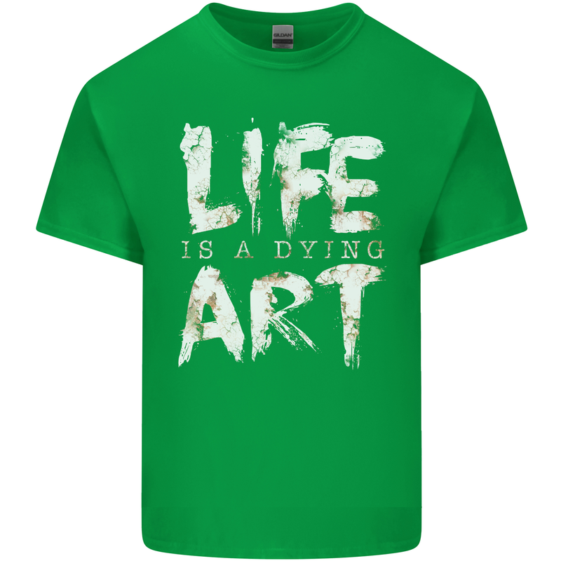 Life is a Dying Art Slogan Pessimist Artist Kids T-Shirt Childrens Irish Green