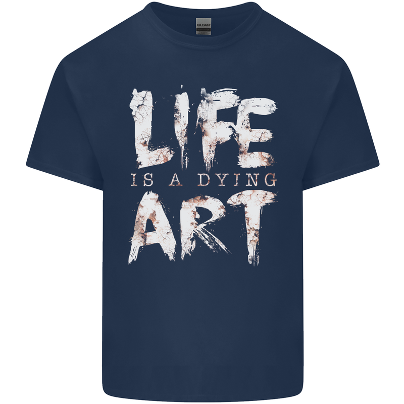 Life is a Dying Art Slogan Pessimist Artist Kids T-Shirt Childrens Navy Blue