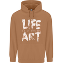 Life is a Dying Art Slogan Pessimist Artist Mens 80% Cotton Hoodie Caramel Latte