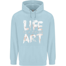 Life is a Dying Art Slogan Pessimist Artist Mens 80% Cotton Hoodie Light Blue