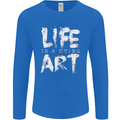 Life is a Dying Art Slogan Pessimist Artist Mens Long Sleeve T-Shirt Royal Blue