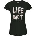 Life is a Dying Art Slogan Pessimist Artist Womens Petite Cut T-Shirt Black